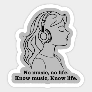 No music, no life. Know music, know life Sticker